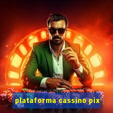 plataforma cassino pix